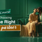 Choosing the Right Life Partner
