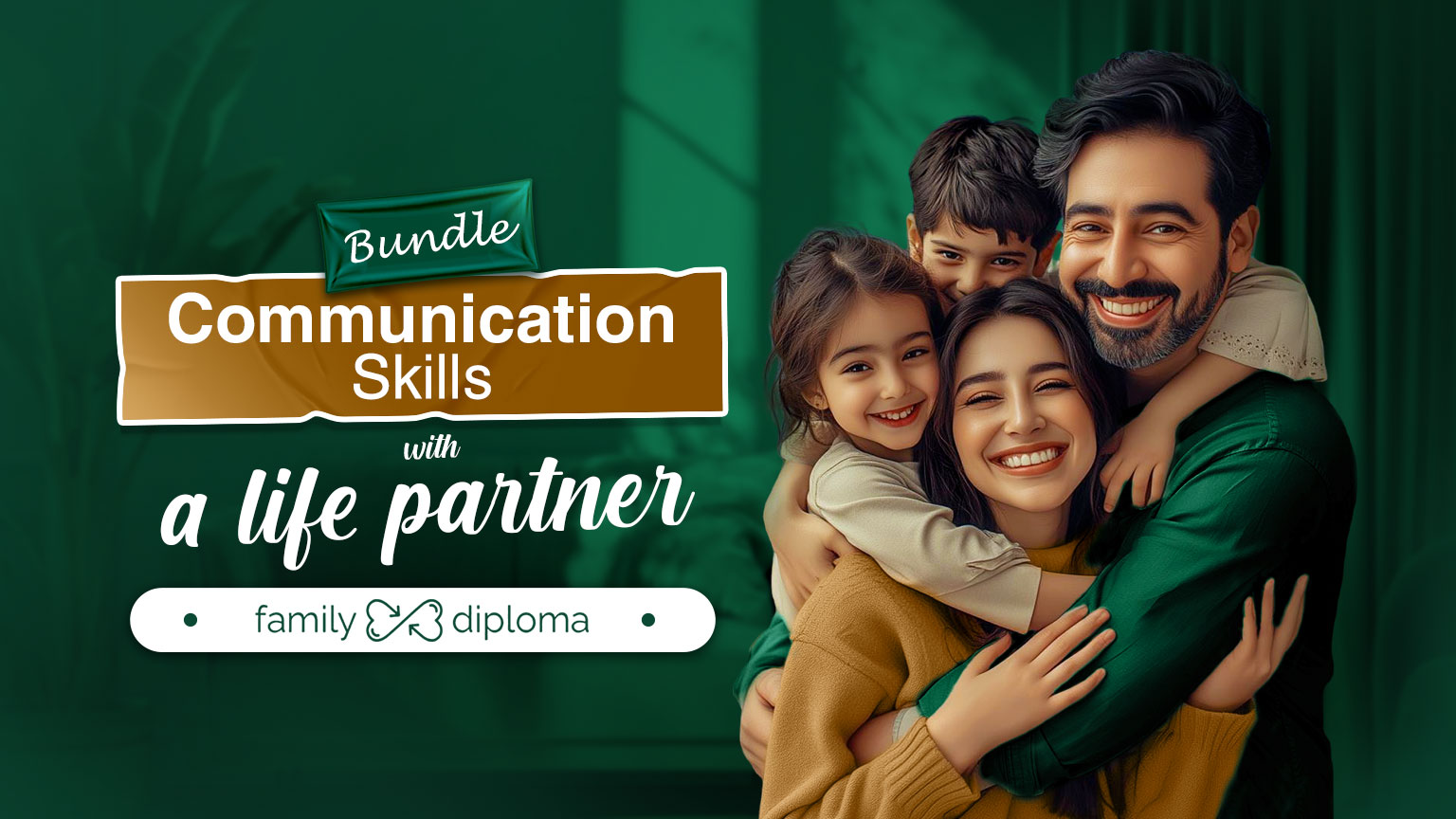 Communication Skills with Your Partner: Family Diploma